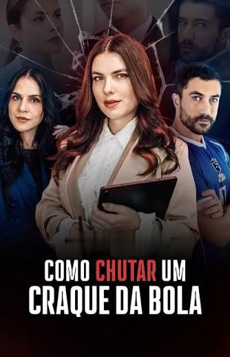 Como Chutar um Craque da Bola